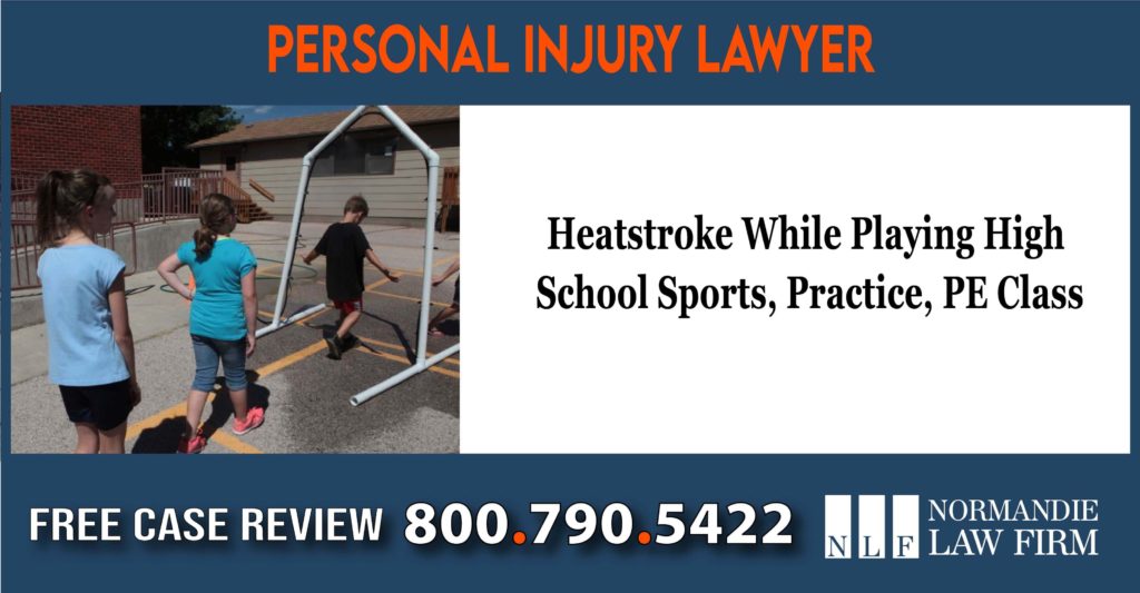 Heatstroke While Playing High School Sports, Practice, PE Class - Lawsuit Attorney
