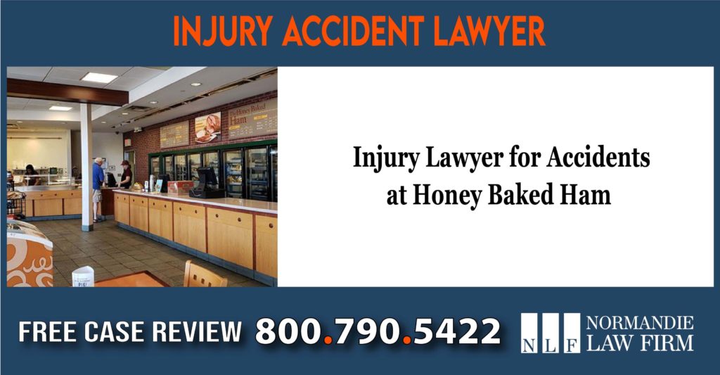 Injury Lawyer for Accidents at Honey Baked Ham lawyer attorney sue lawsuit liability incident