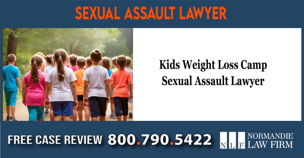 Kids Weight Loss Camp Sexual Assault Lawyer attorney sue compensation incident