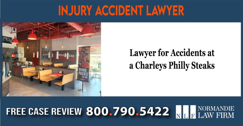Lawyer for Accidents at a Charleys Philly Steaks lawyer attorney sue lawsuit compensation incident liability