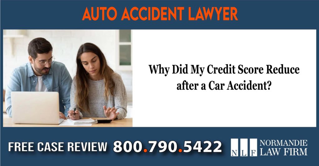 Why Did My Credit Score Reduce after a Car Accident sue lawsuit compensation lawyer attorney