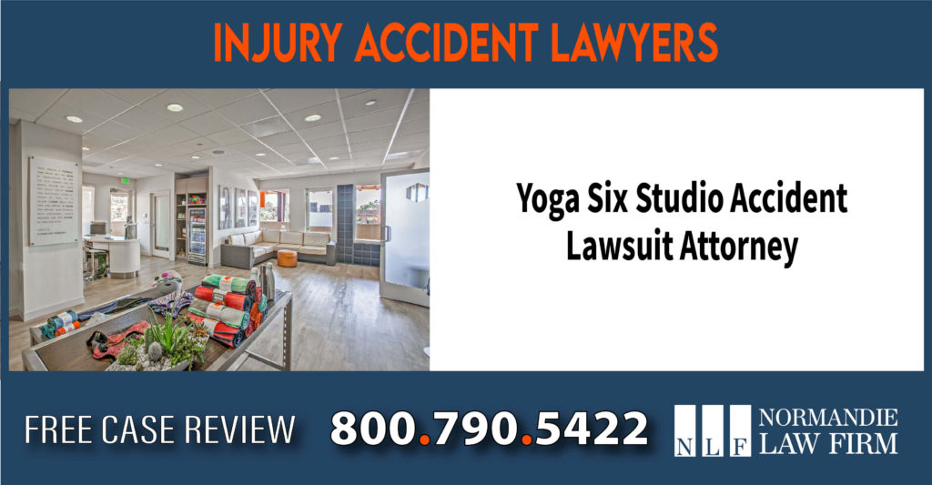 Yoga Six Studio Accident Lawsuit Attorney sue lawsuit compensation incident lawyer