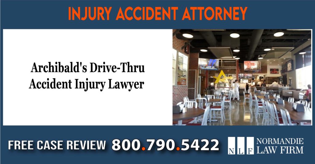 Archibald's Drive-Thru Accident Injury Lawyer attoreny sue lawsuit compensation incident liability