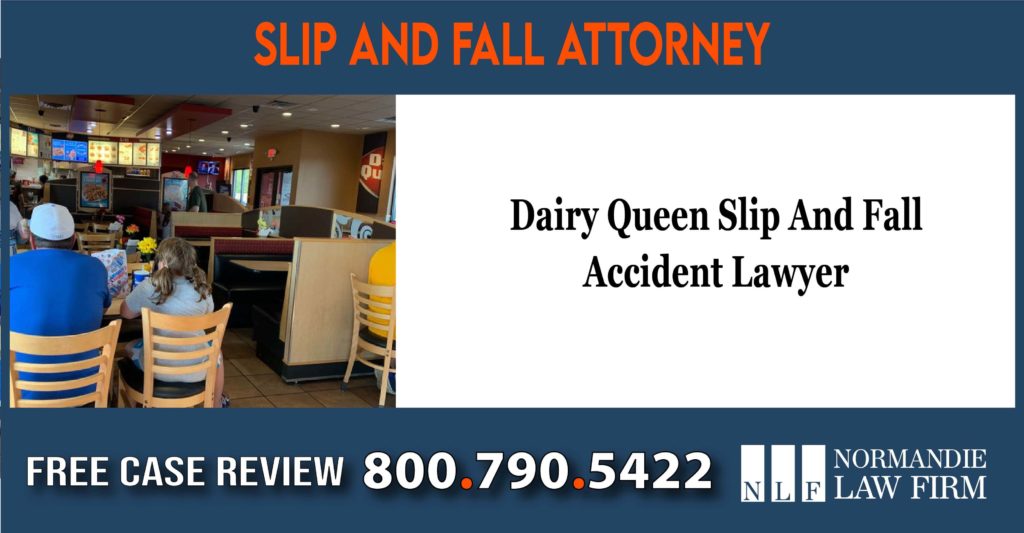 Dairy Queen Slip And Fall Accident Lawyer sue liability lawsuit attorney compensation