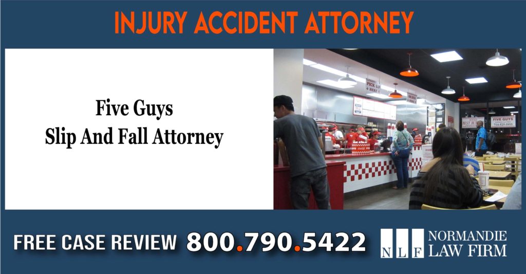 Five Guys Slip And Fall Attorney incident accident lawyer lawsuit liability compensation