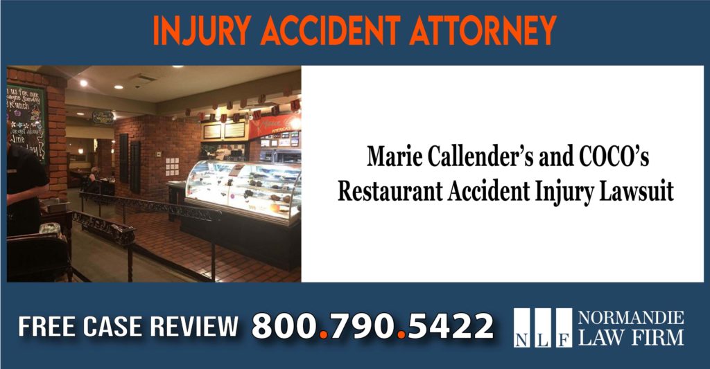 Marie Callender’s and COCO’s Restaurant Accident Injury Lawsuit lawyer sue compensation incident