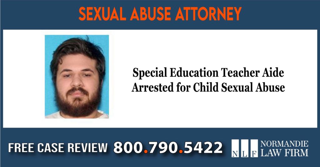 Special Education Teacher Aide Arrested for Child Sexual Abuse klawyer attorney sue lawsuit