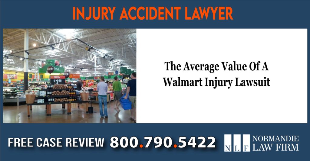 The Average Value Of A Walmart Injury Lawsuit sue compensation incident accident liability attorney