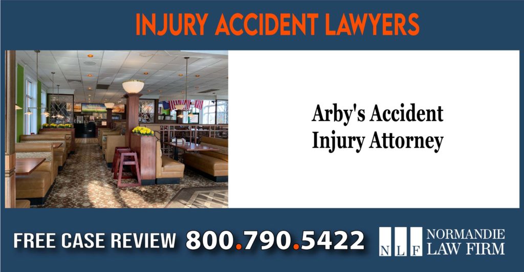 Arby's Accident Injury Attorney lawyer sue compensation incident liability