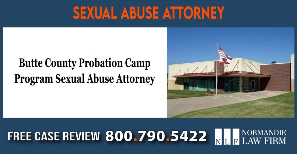 Butte County Probation Camp Program Sexual Abuse Attorney lawyer sue lawsuit compensation incident
