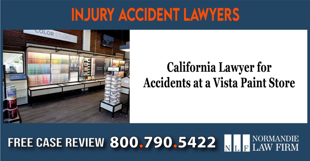 California Lawyer for Accidents at a Vista Paint Store lawyer sue compensation incident liability