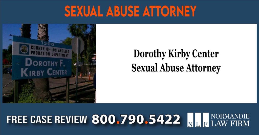 Dorothy kirby center sexual abuse lawyer attorney sue lawsuit compensation incident