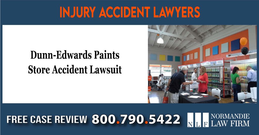 Dunn-Edwards Paints Store Accident Injury Attorney lawyer sue compensation incident