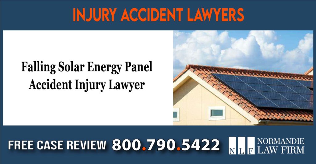 Falling Solar Energy Panel Accident Injury Lawyer lawsuit compensation incident attorney