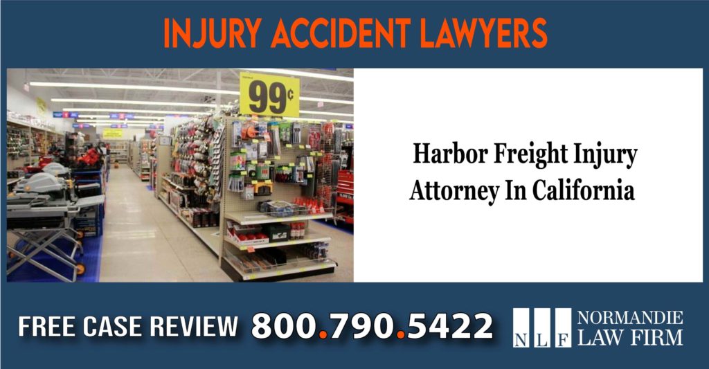 Harbor Freight Injury Attorney In California lawyer sue compensation incident