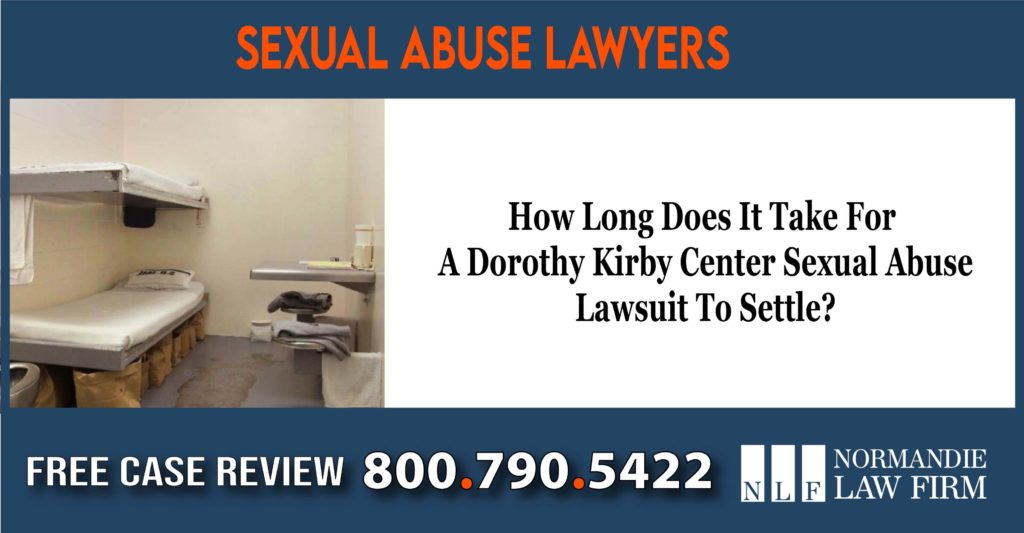How Long Does It Take For A Dorothy Kirby Center Sexual Abuse Lawsuit To Settle lawyer sue attorney