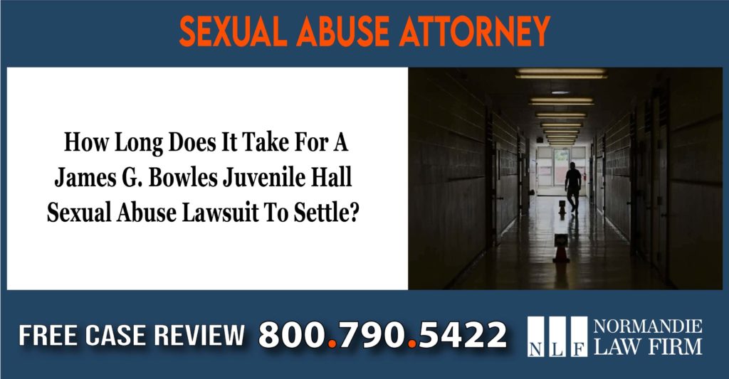 How Long Does It Take For A James G. Bowles Juvenile Hall Sexual Abuse Lawsuit To Settle sue compensation incident lawsuit