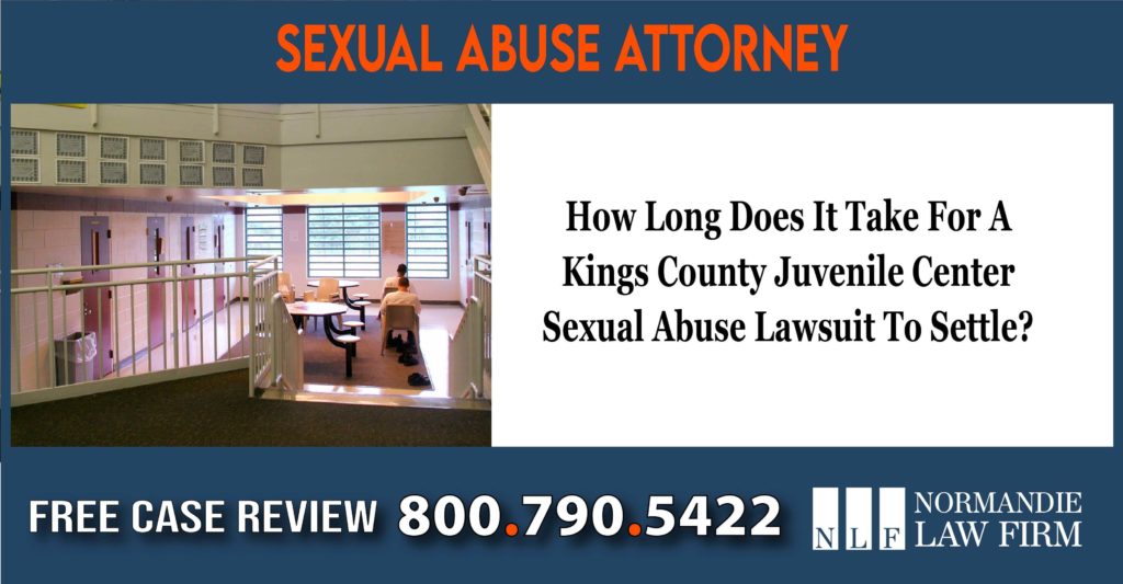 How Long Does It Take For A Kings County Juvenile Center Sexual Abuse Lawsuit To Settle sue compensation incident
