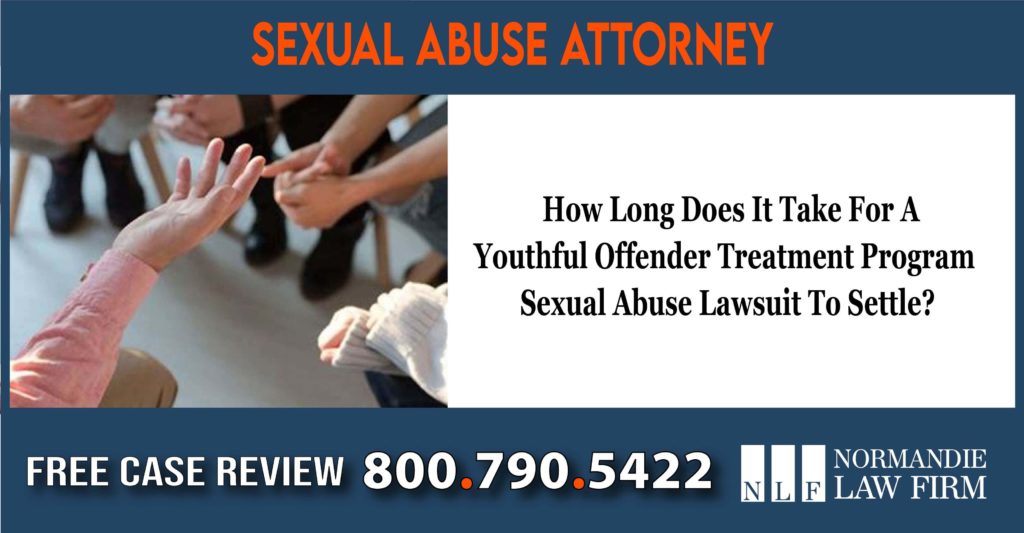 How Long Does It Take For A Youthful Offender Treatment Program Sexual Abuse Lawsuit To Settle