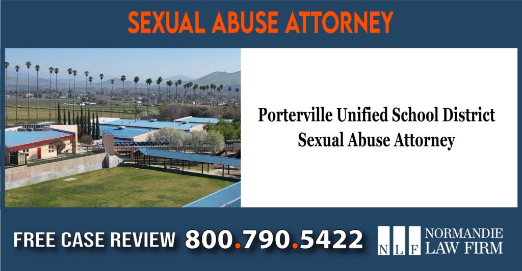 Porterville Unified School District Sexual Abuse Attorney lawyer sue compensation incident liability