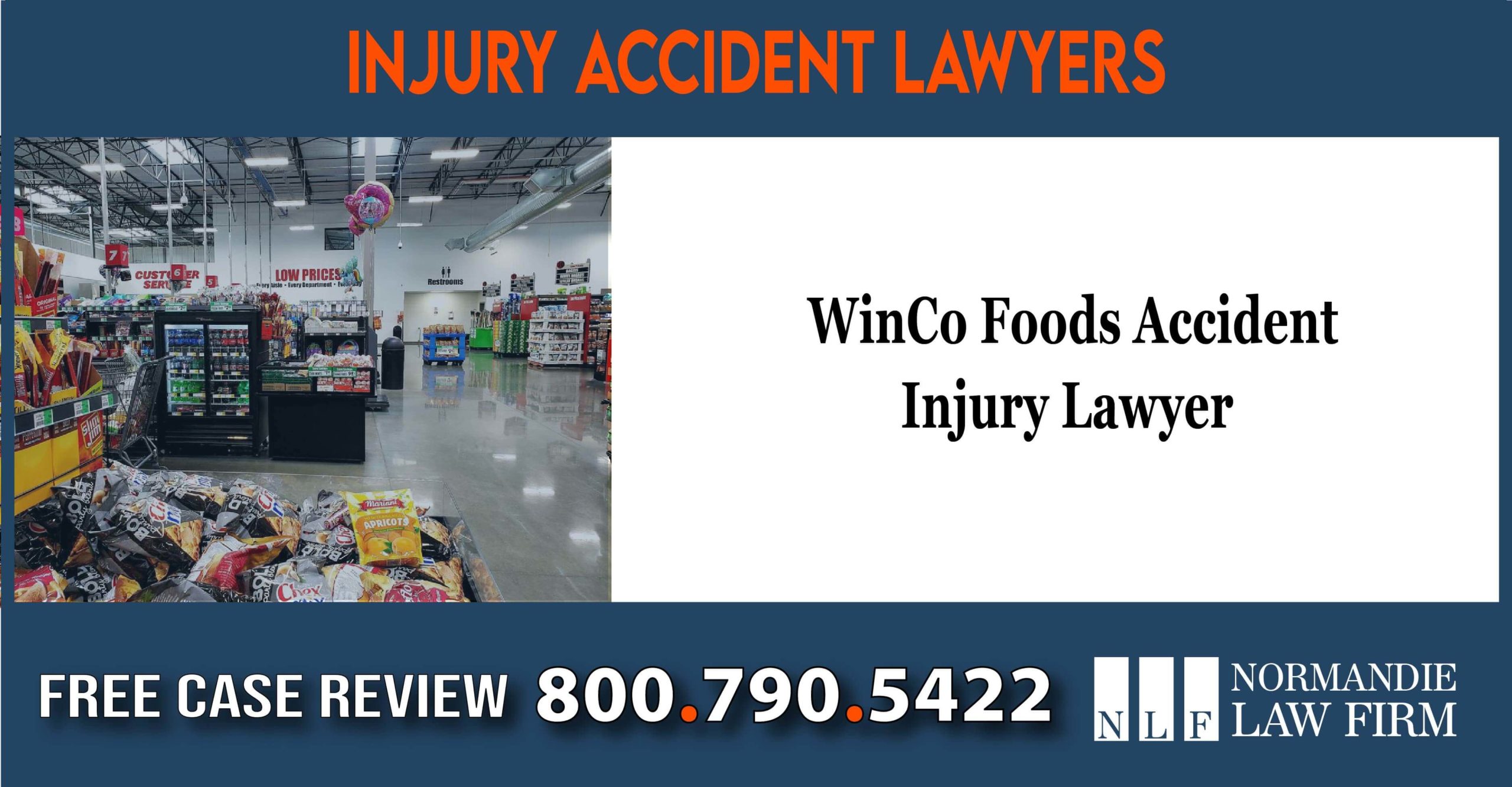 WinCo Foods Accident Injury Lawyer sue lawsuit attorney compensation incident attorney