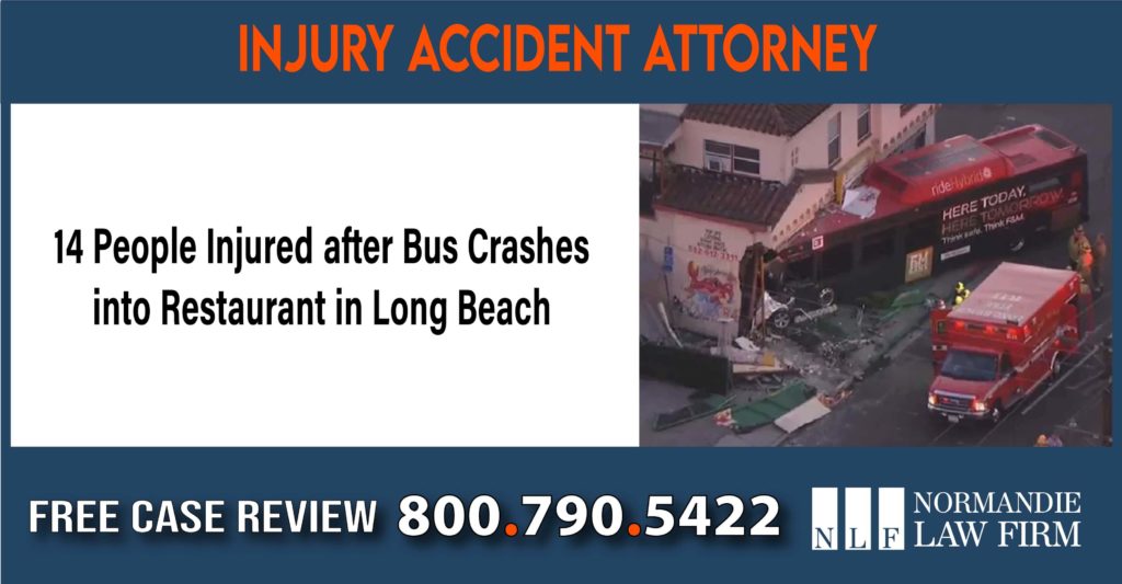 14 People Injured after Bus Crashes into restaurant in long beach lawyer attorney sue