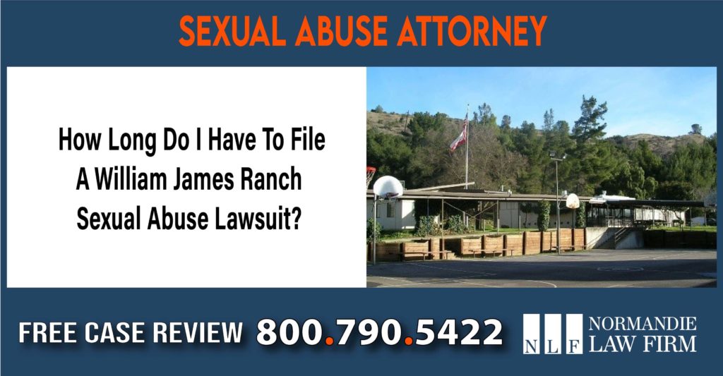 How Long Do I Have To File A William James Ranch Sexual Abuse Lawsuit lawyer attorney