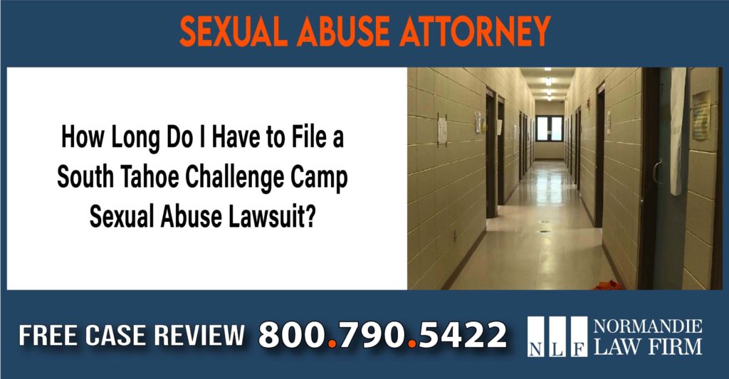 How Long Do I Have to File a South Tahoe Challenge Camp Sexual Abuse Lawsuit attorney compensation incident