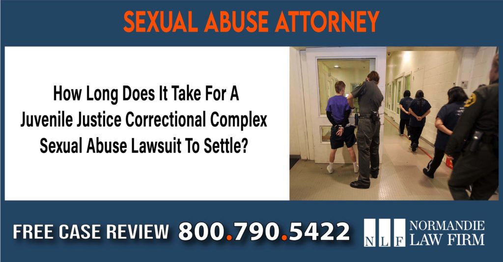 How Long Does It Take For A Juvenile Justice Correctional Complex Sexual Abuse Lawsuit To Settle sue compenastion incident lawyer attorney