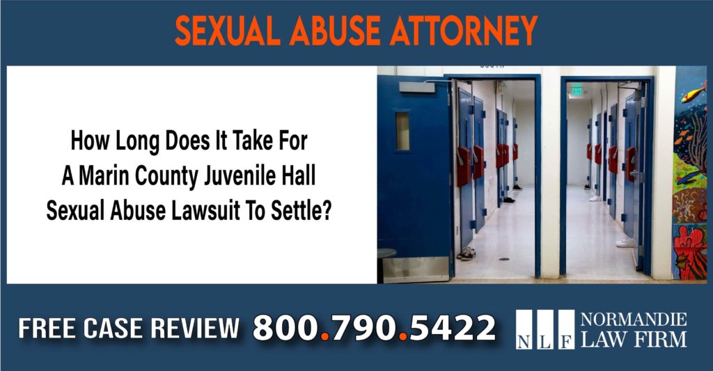 How Long Does It Take For A Marin County Juvenile Hall Sexual Abuse Lawsuit To Settle lawyer sue compenation attorney