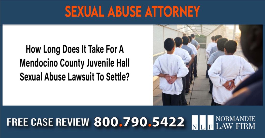 How Long Does It Take For A Mendocino County Juvenile Hall Sexual Abuse Lawsuit To Settle sue compensation incident lawsuit