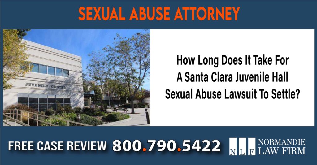 How Long Does It Take For A Santa Clara Juvenile Hall Sexual Abuse Lawsuit To Settle lawyer attorney sue lawsuit