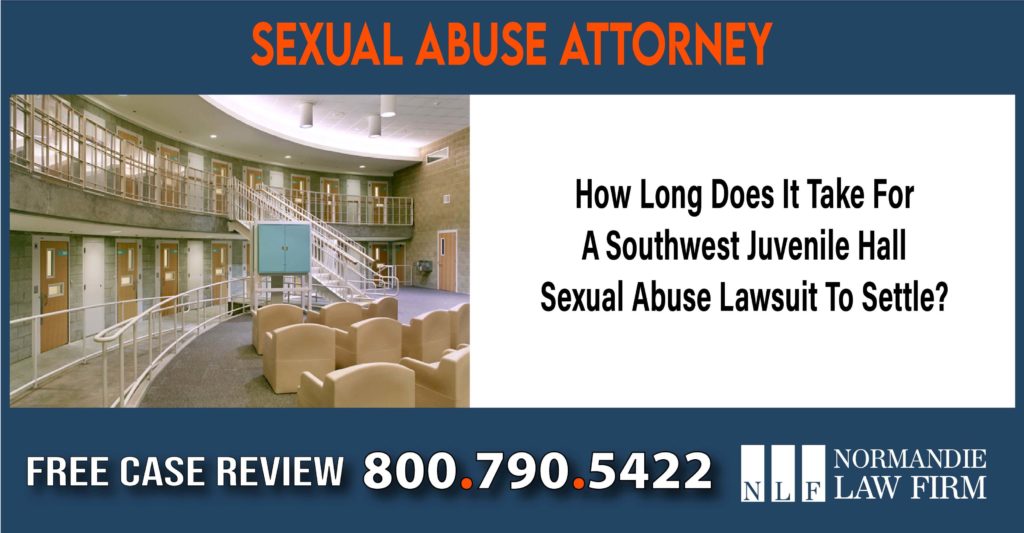 How Long Does It Take For A Southwest Juvenile Hall Sexual Abuse Lawsuit To Settle lawyer sue lawsuit compensation incident attorney