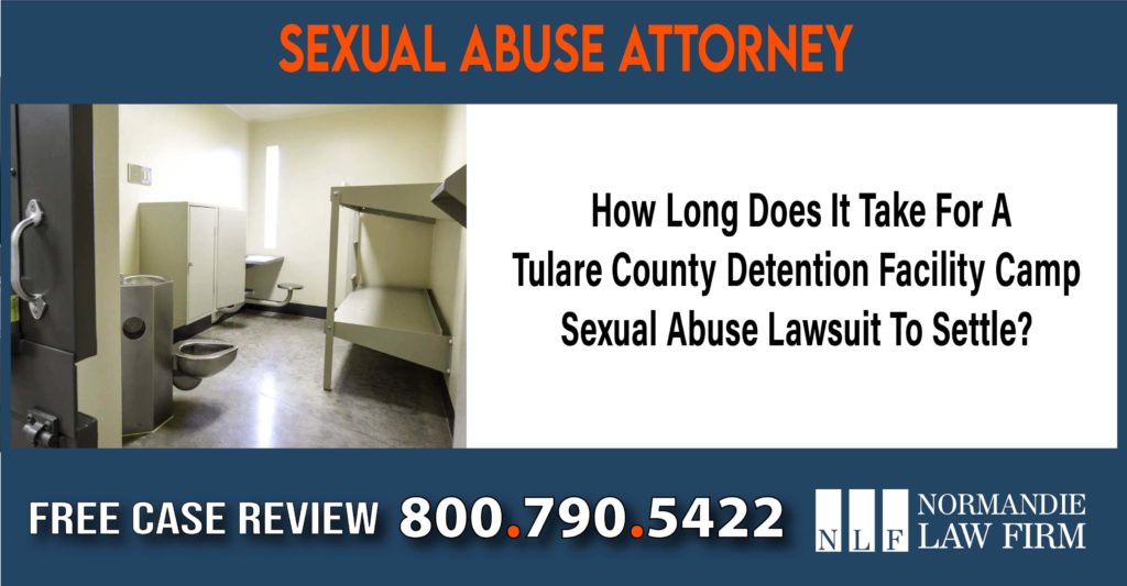 How Long Does It Take For A Tulare County Detention Facility Camp Sexual Abuse Lawsuit To Settle sue compensation incident liability