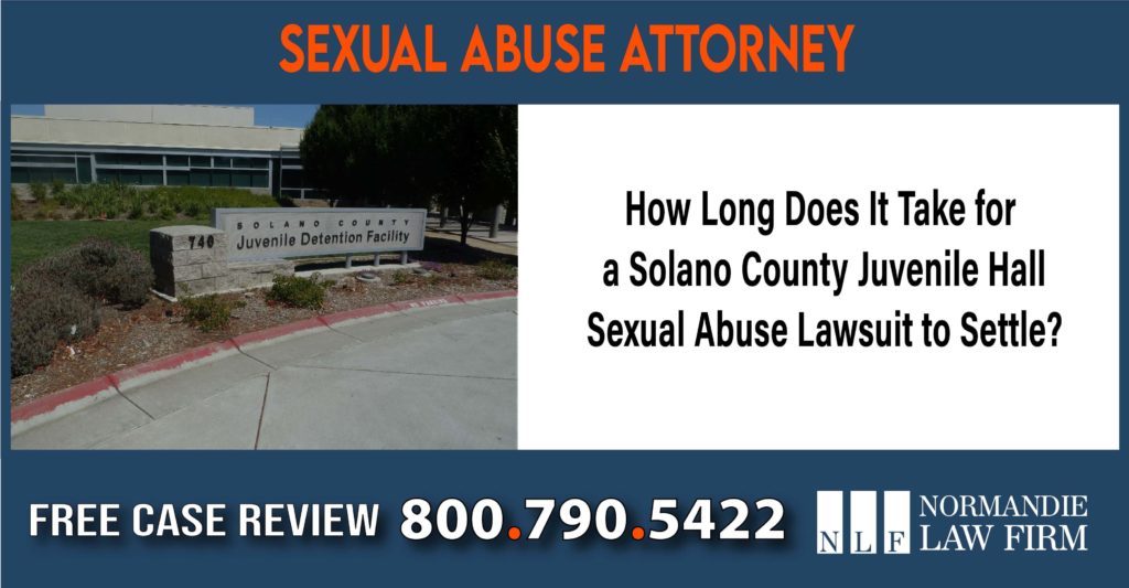 How Long Does It Take for a Solano County Juvenile Hall Sexual Abuse Lawsuit to Settle lawyer attorney sue lawsuit compensation