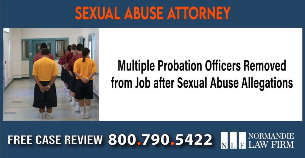 Multiple Probation Officers Removed from Job after Sexual Abuse Allegations – Child Sex Abuse Lawyers liability attorney lawyer sue compensation sue