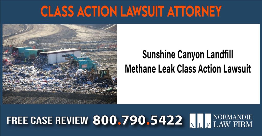 Sunshine Canyon Landfill Methane Leak Class Action Lawsuit lawyer attorney sue liability