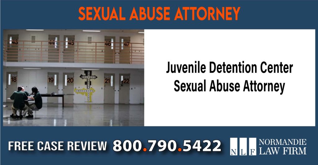 Juvenile Detention Center Sexual Abuse Attorney lawyer sue compensation incident liability
