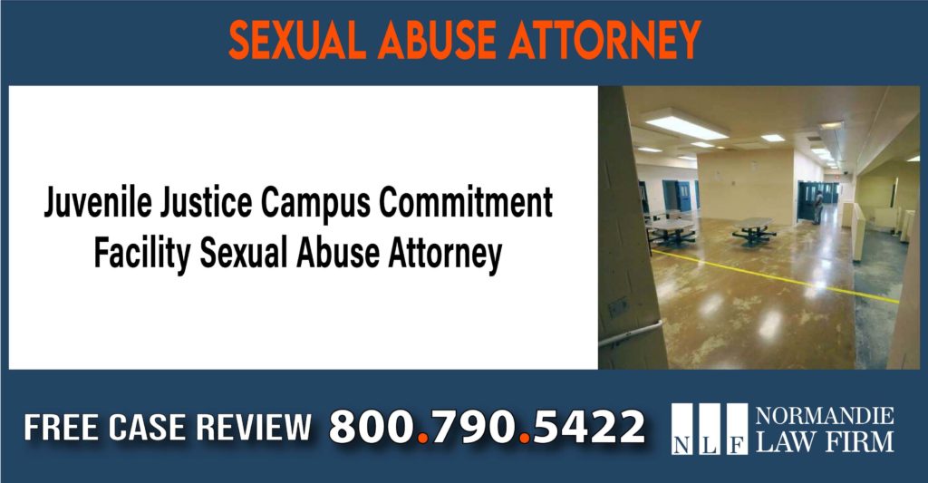 Juvenile Justice Campus Commitment Facility Sexual Abuse Attorney lawyer sue compensation incident liability