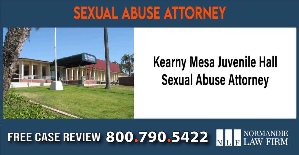 Kearny Mesa Juvenile Hall Sexual Abuse Attorney lawyer sue compensation liability