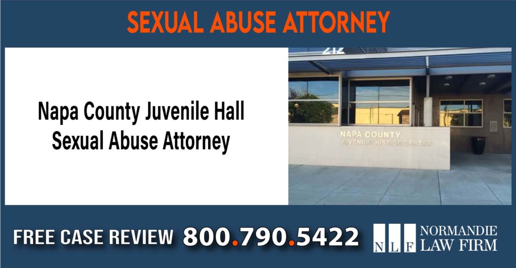 Napa County Juvenile Hall Sexual Abuse Attorney lawyer sue compensation incident liability