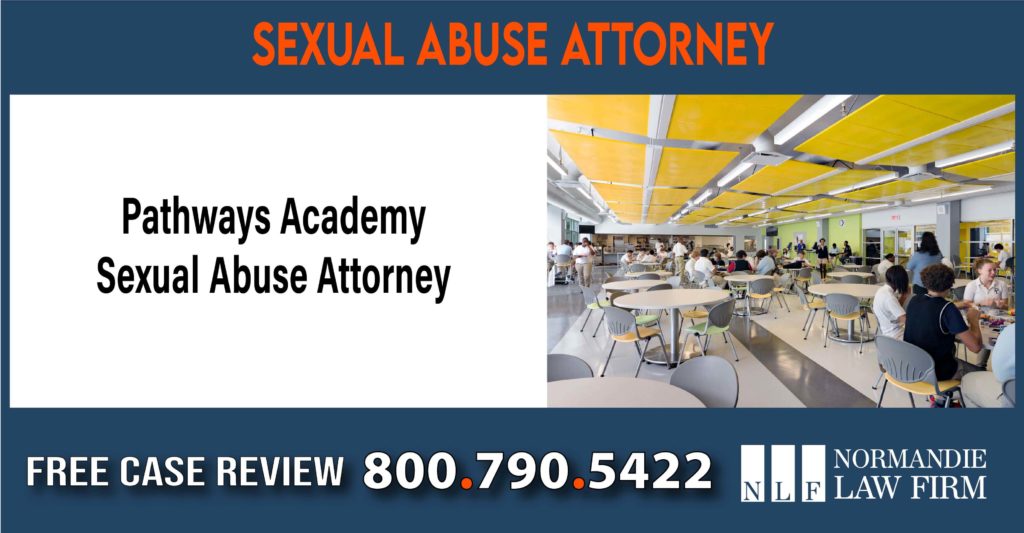 Pathways Academy Sexual Abuse Attorney lawyer sue compensation incident liability