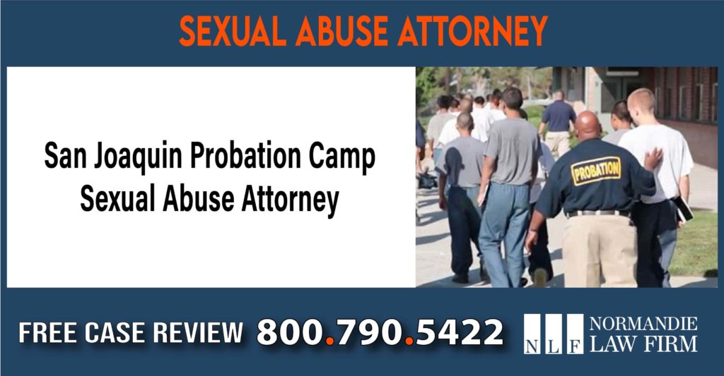 San Joaquin Probation Camp Sexual Abuse Attorney lawyer sue compensation incident liability
