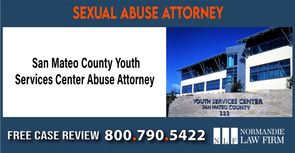 San Mateo County Youth Services Center Abuse Attorney liability attorney lawyer sue compensation