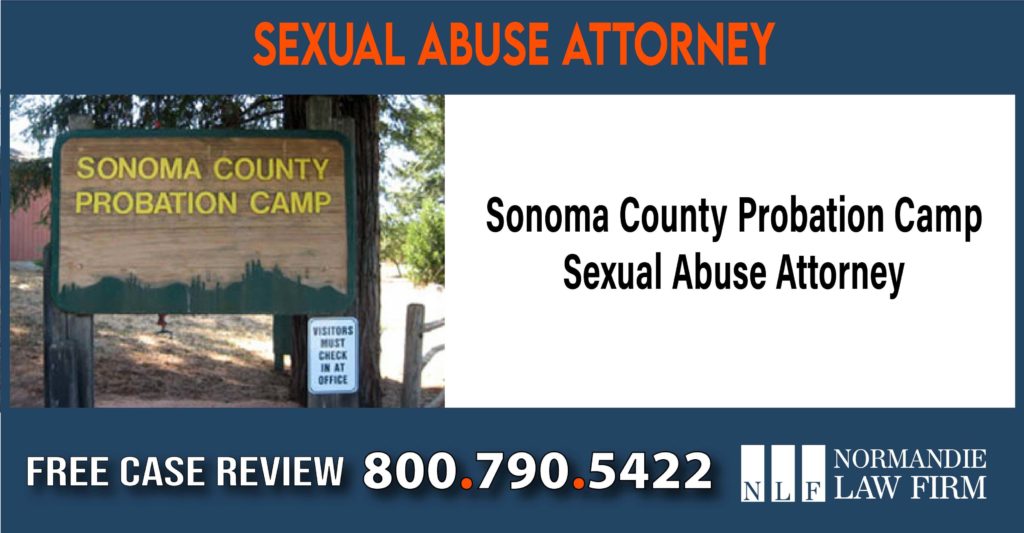 Sonoma County Probation Camp Sexual Abuse Attorney Attorney compensation lawyer attorney sue