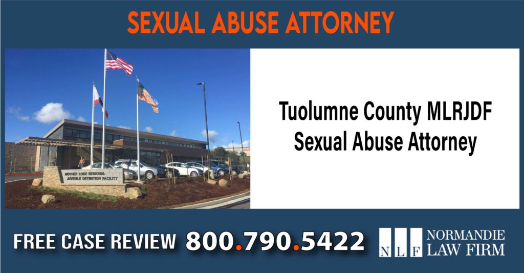 Tuolumne County MLRJDF Sexual Abuse Attorney sue compensation incident liability lawyer