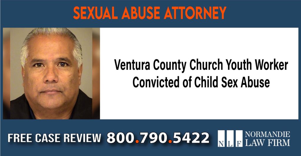 Ventura County Church Youth Worker Convicted of Child Sex Abuse lawyer sue compensation incident liability
