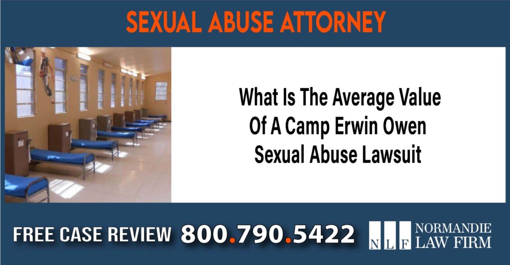 What Is The Average Value Of A Camp Erwin Owen Sexual Abuse Lawsuit lawyer attorney sue compensation incident