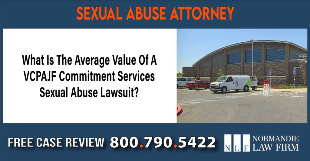 What Is The Average Value Of A VCPAJF Commitment Services Sexual Abuse Lawsuit lawyer attorney sue