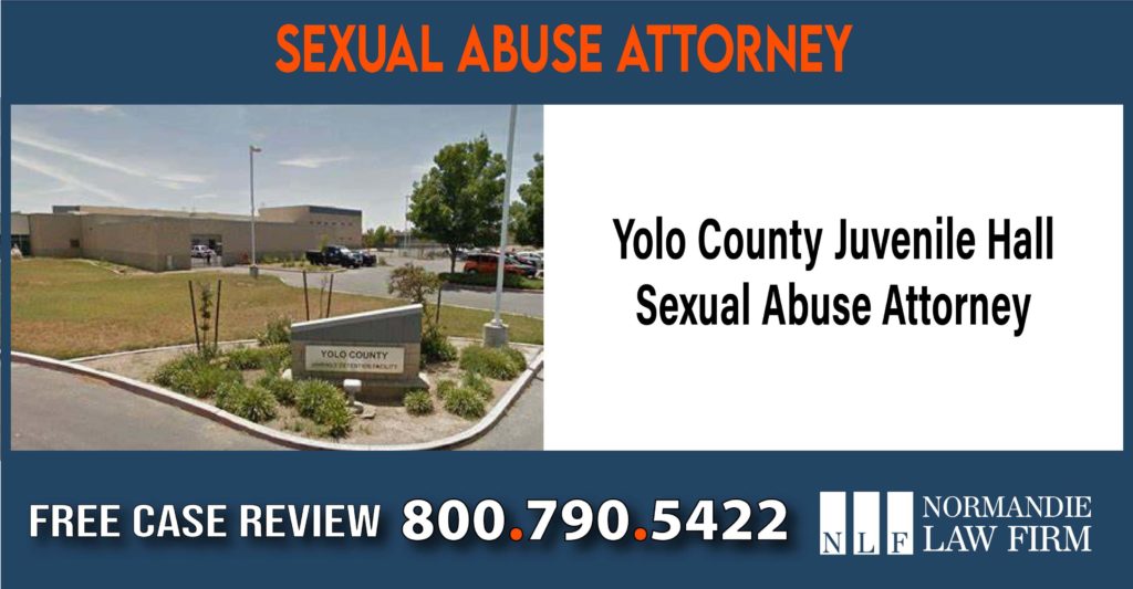 Yolo County Juvenile Hall Sexual Abuse Attorney lawyer sue compensation incident liability